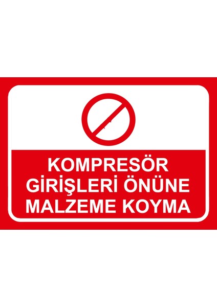 Kompresör Girişleri Önüne Malzeme Koyma Sticker 20X28 cm
