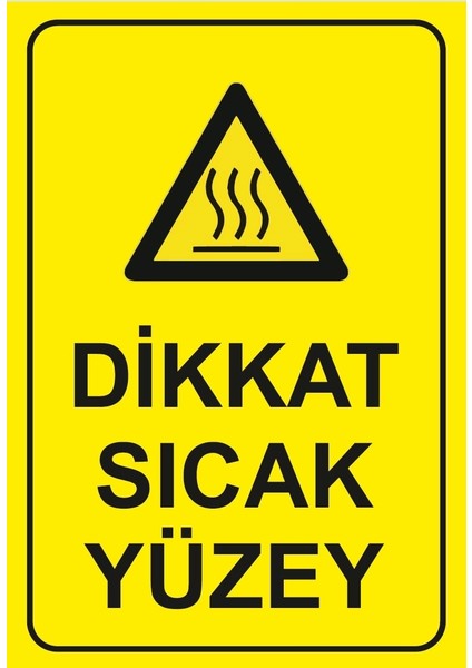 Dikkat Sıcak Yüzey Sticker 20X28 cm