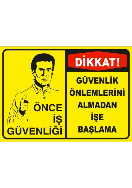 Önce Iş Güvenliği Sticker 20X28 cm