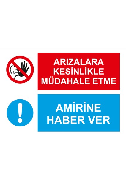 Arızalara Müdahale Etme Sticker 20X28 cm