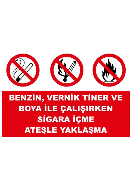 Benzin, Vernik, Tiner ve Boya Ile Çalışırken Sigara Içme Sticker 20X28 cm