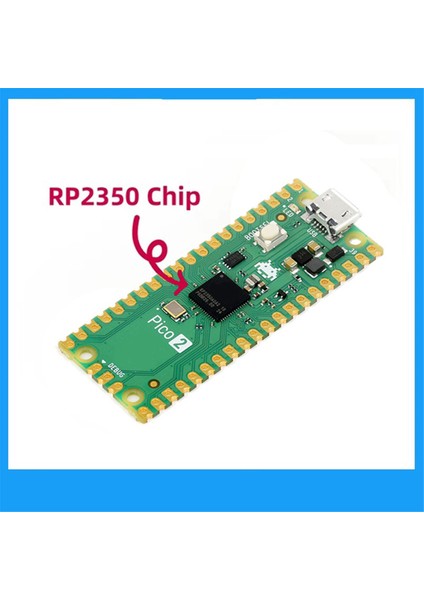 Raspberry Pi Pico 2 Geliştirme Kartı RP2350 Mikrodenetleyici Arm CORTEX-M33 Hazard3 Rısc-V 520KB 4mb Anakart (Yurt Dışından)
