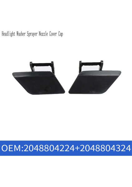 Mercedes Benz C-Class W204 C250 C350 C63 Için Far Yıkama Püskürtme Ucu Kapağı 2048804224 2048804324 (Yurt Dışından) fırsatları