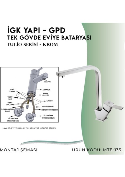 Igk Yapı - Gpd Tulio Tek Gövde Eviye Bataryası (MTE135)