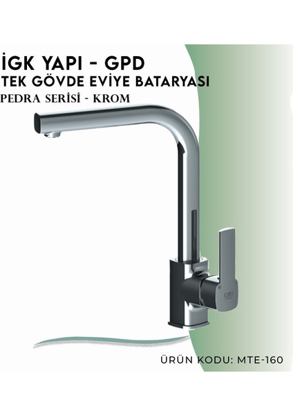 Igk Yapı - Gpd Pedra Tek Gövde Eviye Bataryası (MTE160)