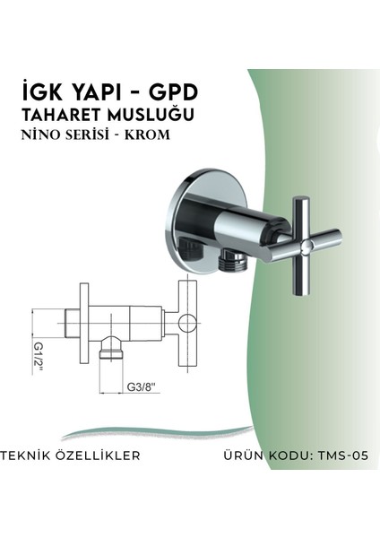 Igk Yapı - Gpd Nino Taharet Musluğu (TMS05)