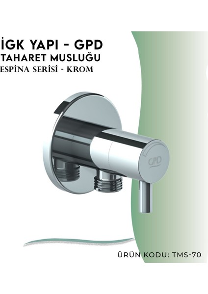 Igk Yapı - Gpd Espina Taharet Musluğu (TMS70)