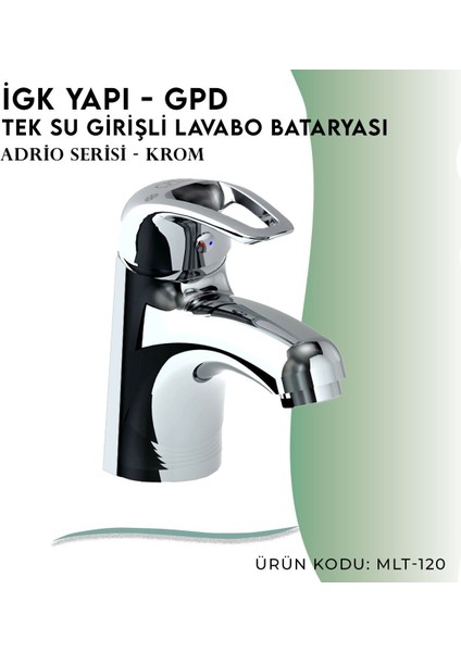 Igk Yapı - Gpd Adrio Tek Su Girişli Lavabo Bataryası (MLT120)