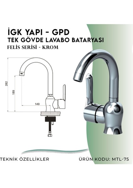 Igk Yapı - Gpd Felis Tek Gövde Lavabo Bataryası (MTL75)