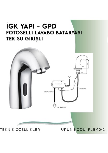Igk Yapı - Gpd Fotoselli Lavabo Bataryası (Tek Su Girişli) (FLB10-2)