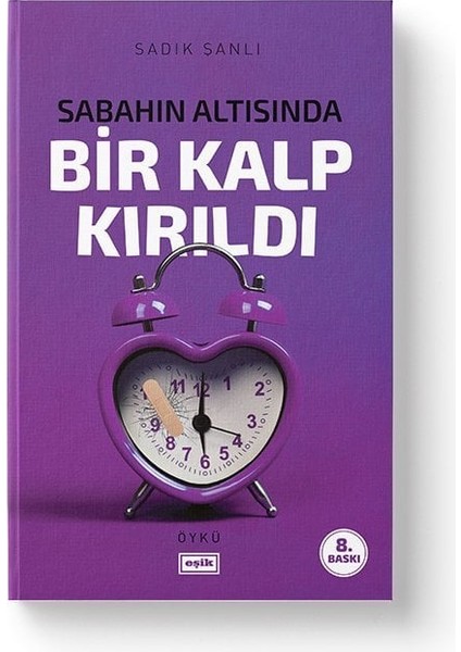 Sabahın Altısında Bir Kalp Kırıldı | Sadık Şanlı