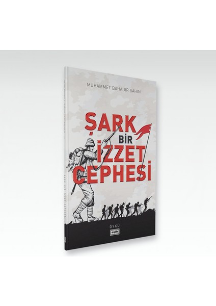 Şark Bir Izzet Cephesi | Muhammed Bahadır Şahin