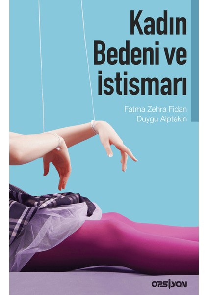Kadın Bedeni ve Istismarı
