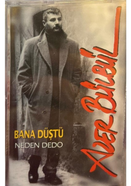 Kaset Azer Bülbül – Bana Düştü (Neden Dedo) Kaset