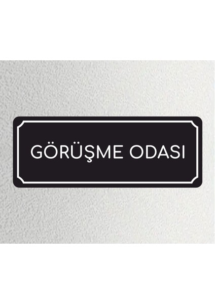 Görüşme Odası - Ofis Departman Kapı Isimliği, Yönlendirme Levhası 24X9 cm 4mm