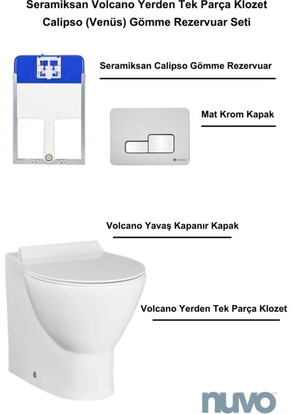 Volcano Yerden Tek Parça Klozet + Yavaş Kapanır Kapak + Calipso (Venüs) Gömme Rezervuar Seti