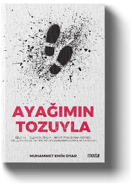 Ayağımın Tozuyla | Muhammet Emin Oyar