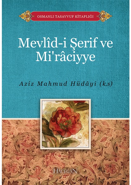 Mevlidi Şerif ve Miraciyye | Aziz Mahmud Hüdayi