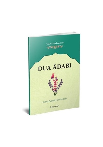 Dua Adabı | Ahmed Ziyaeddin Gümüşhanevi