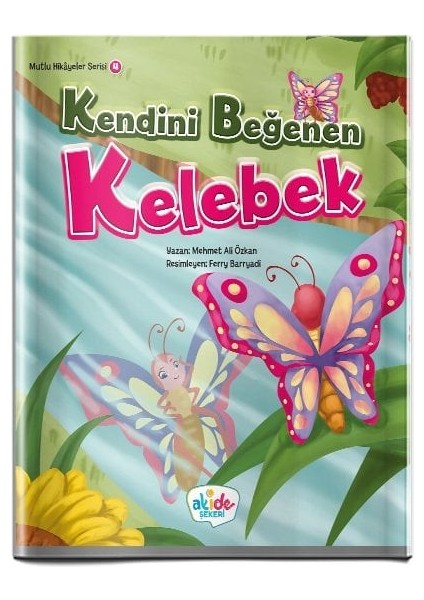 Kendini Beğenen Kelebek | Mehmet Ali Özkan