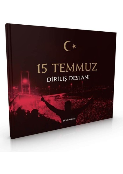 15 Temmuz Diriliş Destanı Prestij Ciltli | Hüseyin Okur