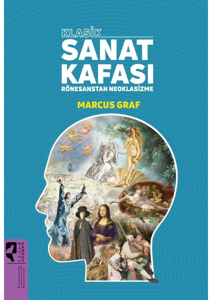 Klasik Sanat Kafası Rönesanstan Neoklasizme