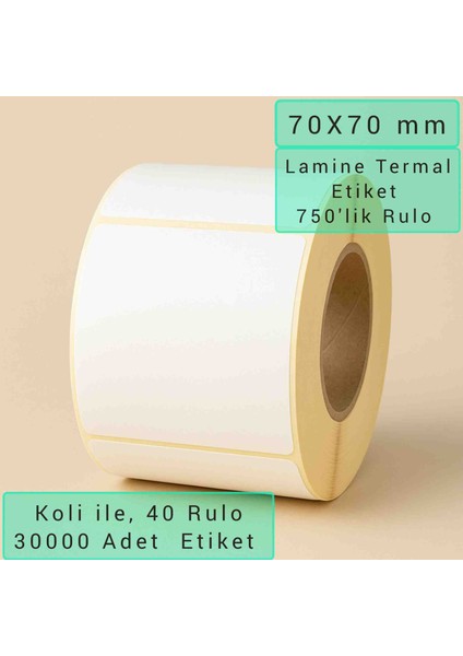70 x 70 mm Lamine Termal Etiket, 750'LIK Rulo/sarım * 40 Rulo, 30000 Adet Etiket. Hotmelt Güçlendirilmiş Yapışkanlı, Deepfreze Termal Özelliği, ( 1 Koli)