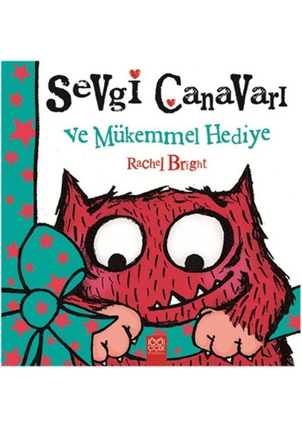 Sevgi Canavarı ve Mükemmel Hediye