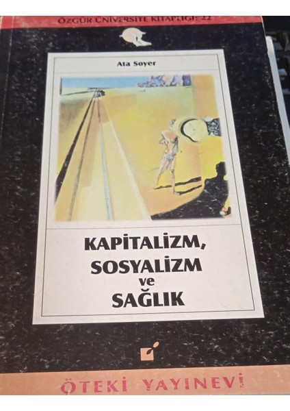 Kapitalizm Sosyalizm ve Sağlık - Ata Soyer