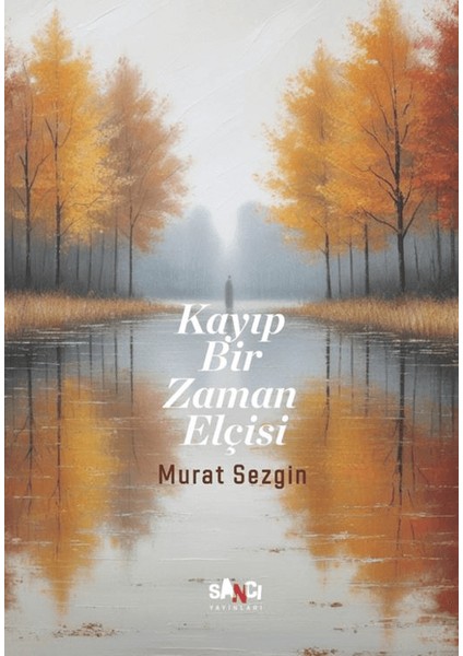 Kayıp Bir Zaman Elçisi