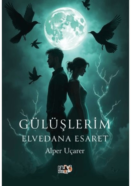 Gülüşlerim Elvedana Esaret