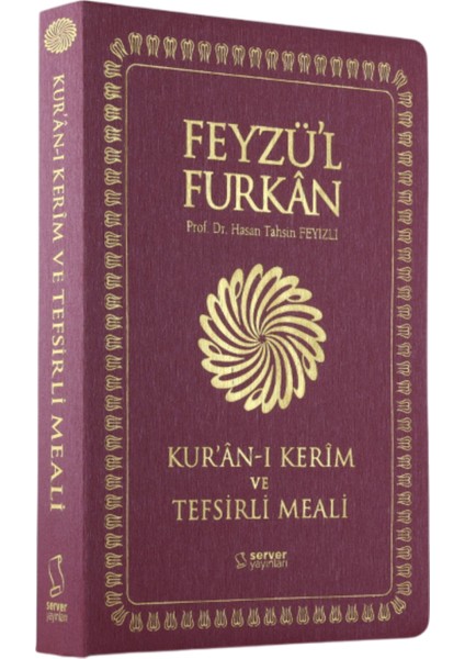 Feyzü'l Furkan Kur'ân-I Kerîm ve Tefsirli Meali Büyük Boy - Mushaf ve Meal - İnce Cilt Bordo - Hasan Tahsin Feyizli