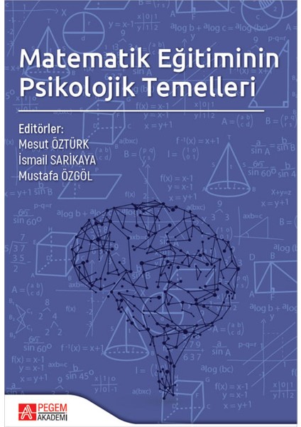 Matematik Eğitiminin Psikolojik Temelleri