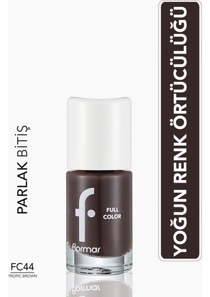 Full Color Yoğun Pigmentli Parlak Oje (FC44 Tropic Brown) 8690604379972