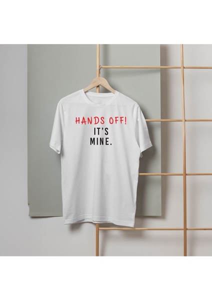 Hands Off! It's Mine. Baskılı Unisex Oversize T-Shirt Serenay T-Shirt - Kimler Geldi Kimler Geçti