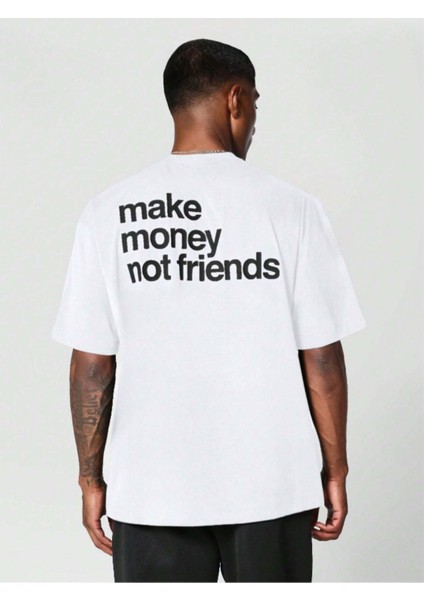 Unisex Make Money Not Friends Baskılı Oversize T-Shirt