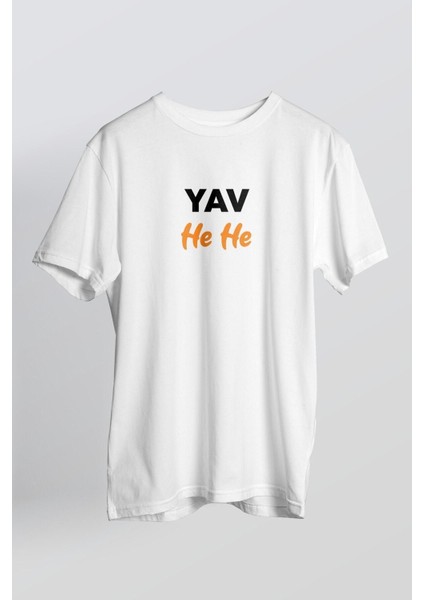 Unisex Beyaz Yav He He Baskılı T-Shirt
