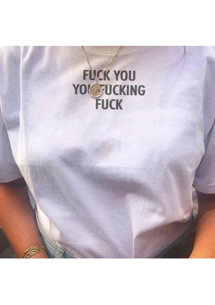 You Fucking T-Shirt fiyatları