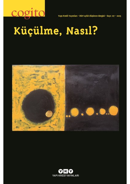 Cogito – 117 - Küçülme, Nasıl?