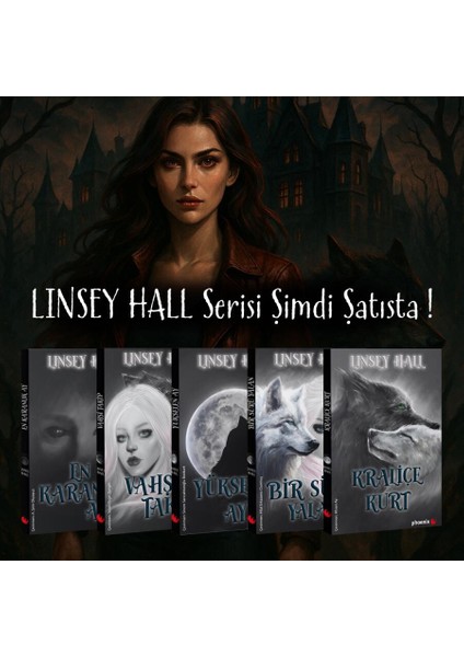 Linsey Hallgölge Locası Serisi / Vahşi Takip - Yükselen Ay - En Karanlık Ay - Kraliçe Kurt - Bir Sürü Yalan