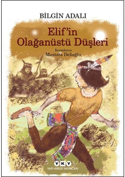 Elif In Olağanüstü Düşleri