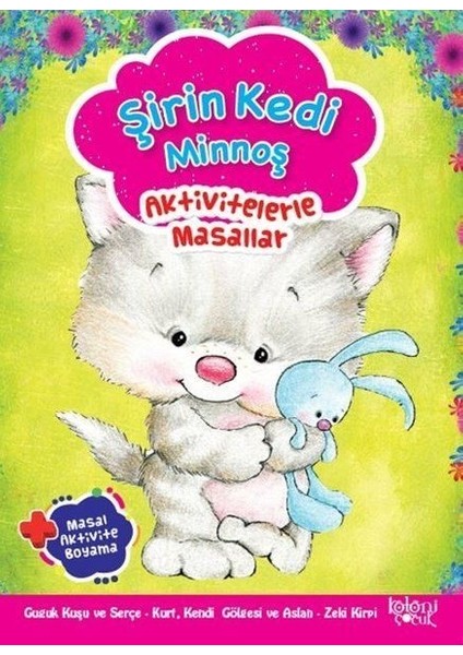 Şirin Kedi Minnoş - Aktivitelerle Masallar