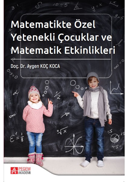Matematikte Özel Yetenekli Çocuklar ve Matematik Etkinlikleri