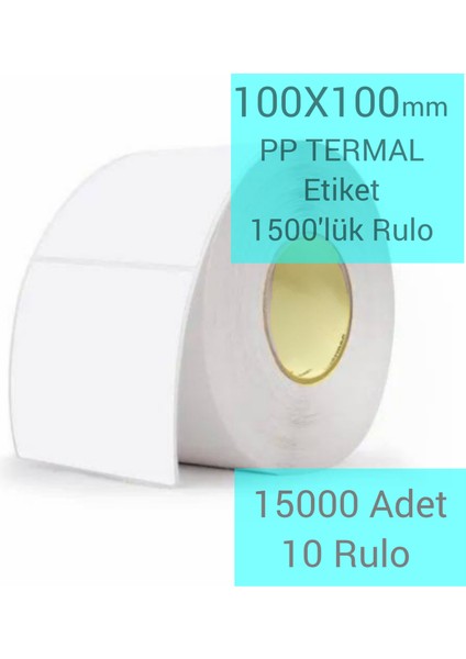 100 x 100 Pp Termal Etiket "polipropilen Termal" 1500'LÜK Rulo, 40MM Iç Kuka. Extra Güçlü Yapışkanlı "hotmelt". Yırtılmaz,ıslanmaz Etiket.