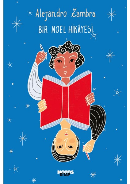 Bir Noel Hikâyesi - Alejandro Zambra
