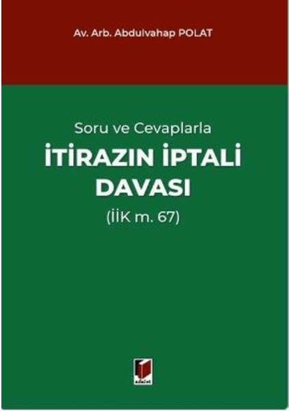 Soru ve Cevaplarla Itirazın Iptali Davası (Iik M. 67)