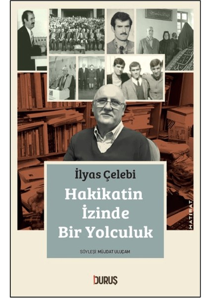 Hakikatin Izinde Bir Yolculuk