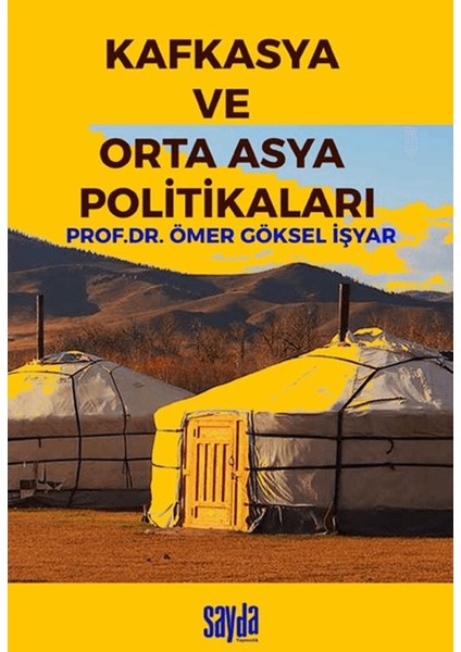 Kafkasya ve Orta Asya Politikaları