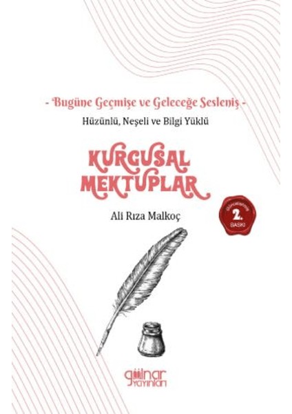 Hüzünlü Neşeli ve Bilgi Yüklü Kurgusal Mektuplar