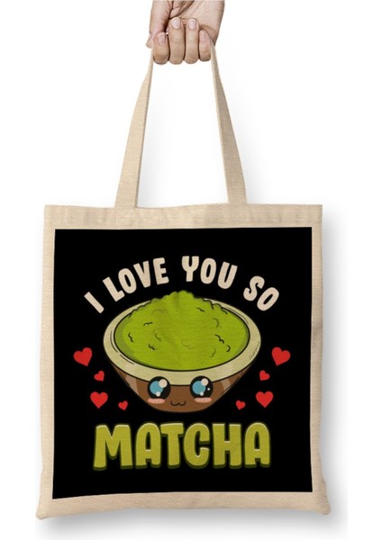 Cute & Adorable I Love You So Matcha Food Pun Bez Çanta Uzun Saplı
